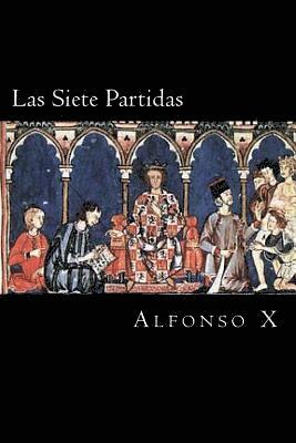 Alfonso X - Las Siete Partidas (Spanish Edition), Häftad