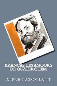 bokomslag Brancas; Les amours de Quaterquem