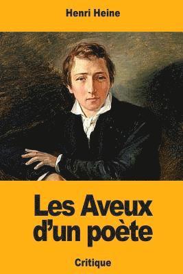 Les Aveux d'un poète 1