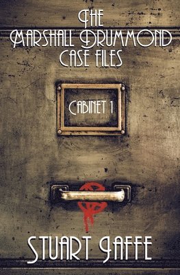 Stuart Jaffe - The Marshall Drummond Case Files: Cabinet 1, Häftad. Tillgänglighet: Lägg i varukorg