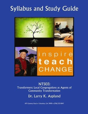 Nt503: TRANSFORMERS: Local Congregations as Agents of Community Transformation 1