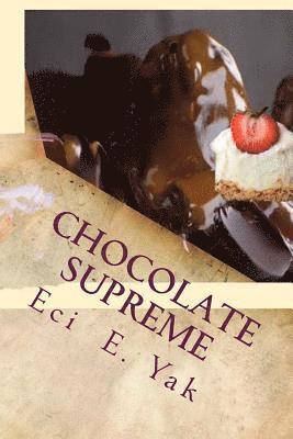 Eci E. Yak - Chocolate Supreme, Häftad
