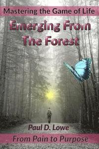 bokomslag Emerging From The Forest: From Pain to Purpose