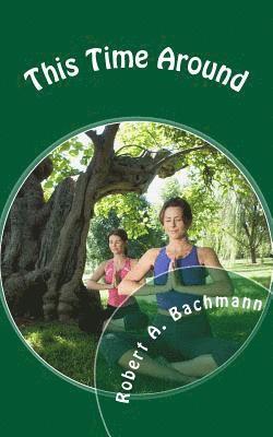 Robert Arthur Bachmann - This Time Around, Häftad