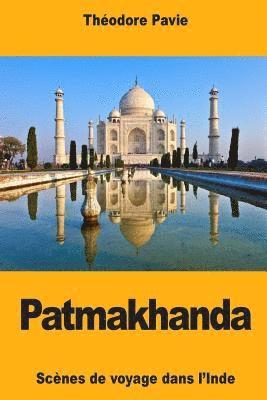 bokomslag Patmakhanda: Scènes de voyage dans l'Inde