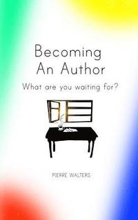 bokomslag Becoming An Author