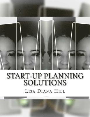 Start-Up Planning Solutions: Home Based Business 1