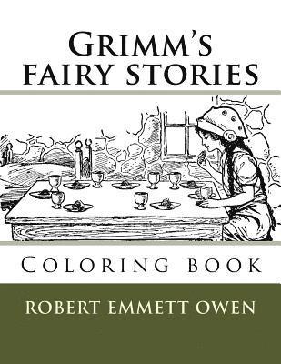Robert Emmett Owen, Monica Guido - Grimm's fairy stories: Coloring book, Häftad