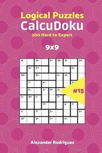 bokomslag CalcuDoku Puzzles - 200 Hard to Expert 9x9 vol. 15