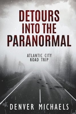 Detours Into the Paranormal 1