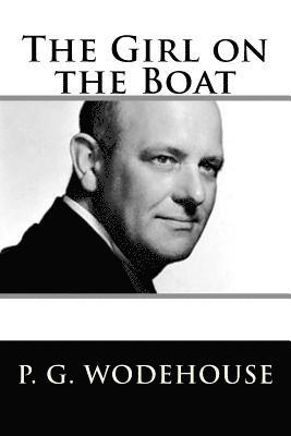 P. G. Wodehouse - The Girl on the Boat, Häftad