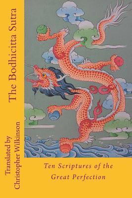 bokomslag The Bodhicitta Sutra: Ten Scriptures of the Great Perfection