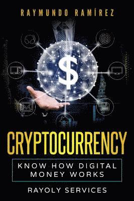 bokomslag Cryptocurrency: Know How Digital Money Works