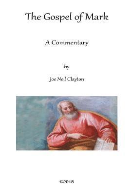 The Gospel of Mark: A Commentary 1