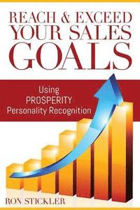 bokomslag Reach & Exceed Your Sales Goals: Using Pro$perity Personality Recognition