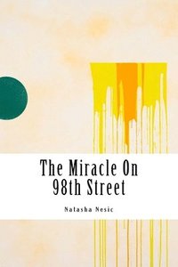 bokomslag The Miracle On 98th Street