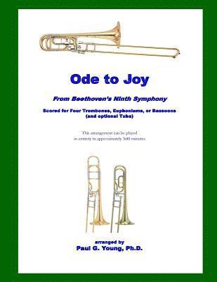 Ode to Joy: for Four Trombones, Euphoniums, or Bassoons (and optional Tuba) 1