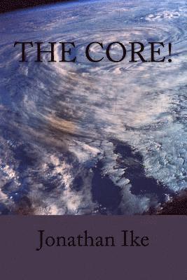 The Core! 1