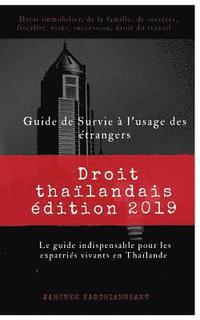 bokomslag Guide de Survie à l'usage des étrangers: Droit thaïlandais édition 2019