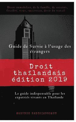 bokomslag Guide de Survie à l'usage des étrangers: Droit thaïlandais édition 2019