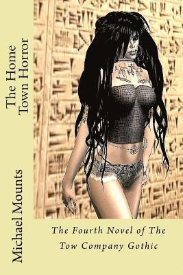 Michael Mounts - The Home Town Horror, Häftad