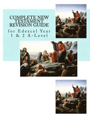 Complete New Testament Revision Guide: for Edexcel Year 1 & 2 A-Level 1