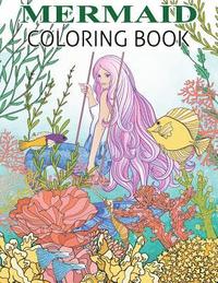 bokomslag Mermaid Coloring Book: Mermaid Coloring Book For Adults and Teens Gorgeous Fantasy Mermaid Colouring Relaxing, Inspiration