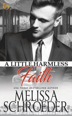 Melissa Schroeder - A Little Harmless Faith, Häftad