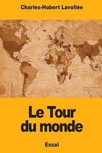 bokomslag Le Tour du monde