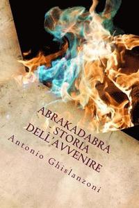 bokomslag Abrakadabra - Storia dell'avvenire (Italian Edition)