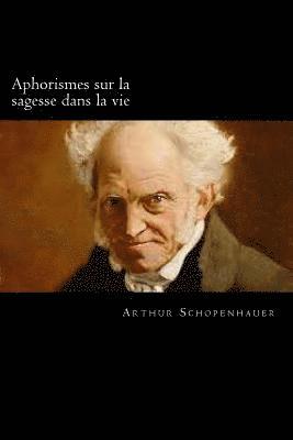 bokomslag Aphorismes sur la sagesse dans la vie (French Edition)