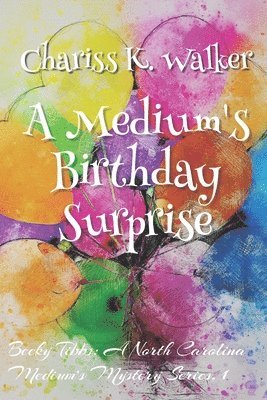 bokomslag Medium's Birthday Surprise