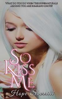 bokomslag So Kiss Me