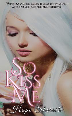 bokomslag So Kiss Me