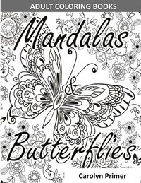 bokomslag Adult Coloring Books: Mandalas & Butterflies: Stress-Relieving Designs: Mandalas, Flowers, Butterflies, Doodle Patterns, Floral Patterns, De
