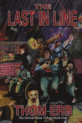 The Last in Line: Eternal Flame Trilogy Book One 1