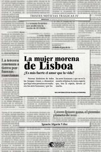 bokomslag La mujer morena de Lisboa: Volume 1 (Tristes noticias trágicas)