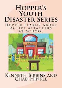 bokomslag Hopper's Youth Disaster Series: Hopper Learns About Active Attackers at School