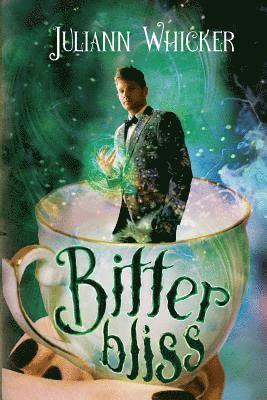 Bitter Bliss: Rosewood Academy for Witches and Mages 1