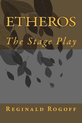 bokomslag Etheros The Stage Play
