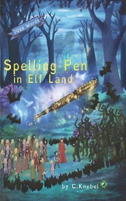 Spelling Pen - In Elf Land 1