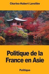 bokomslag Politique de la France en Asie