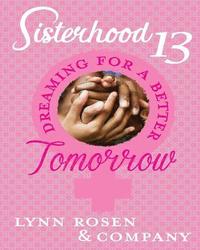 bokomslag Dreaming For A Better Tomorrow: Sisterhood 13