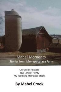 bokomslag Mabel Moments: Stories From Monapacataca Farm