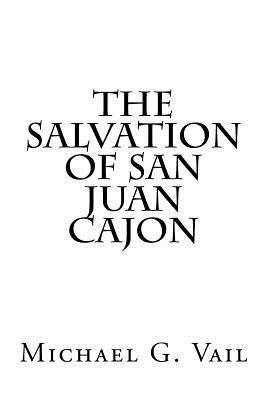 bokomslag The Salvation Of San Juan Cajon