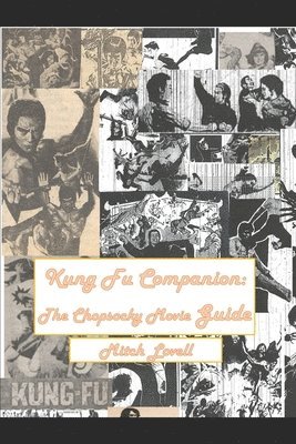 bokomslag Kung Fu Companion: The Chopsocky Movie Guide