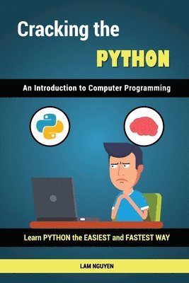 Cracking the Python - An Introduction to Computer Programming 1
