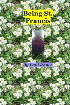 Being St. Francis 1