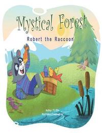 bokomslag MysticalForest: Robert The Raccoon