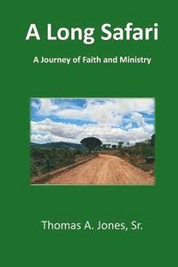 bokomslag A Long Safari: A Journey of Faith and Ministry